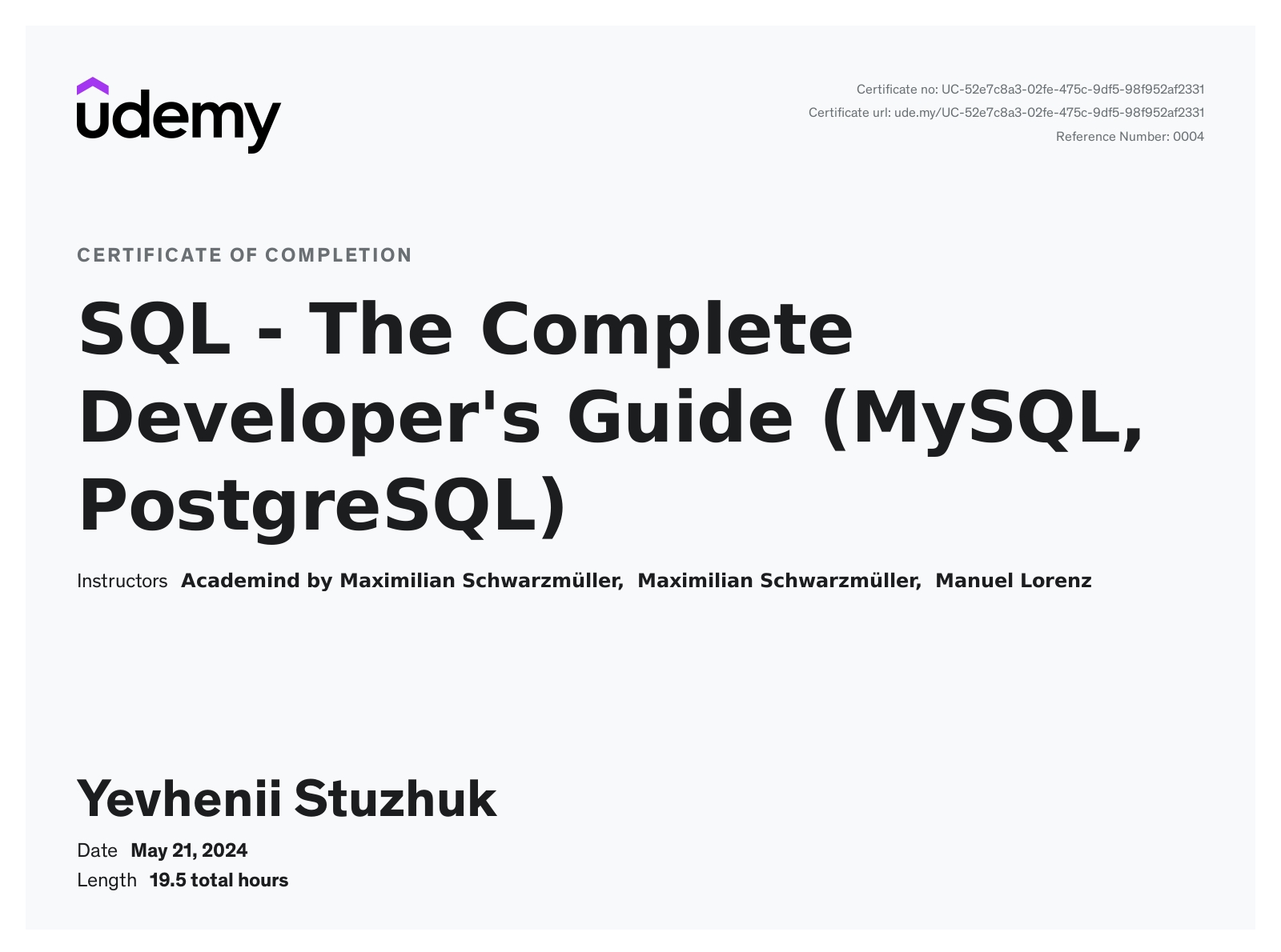 SQL - The Complete Developers Guide (MySQL, PostgreSQL)